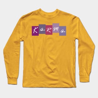 Karma Long Sleeve T-Shirt